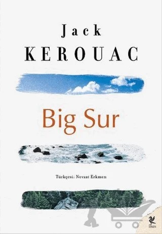 Big Sur – Jack Kerouac – Siren Yayınları kitap kapağı
