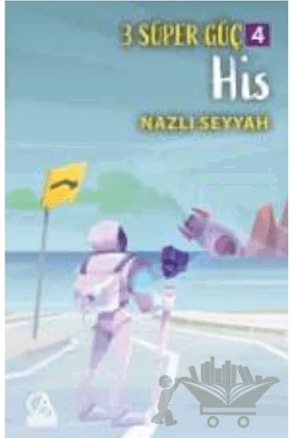 3 Süper Güç 4: His – Kolektif – Gelecek Atölyesi Yayınları kitap kapağı