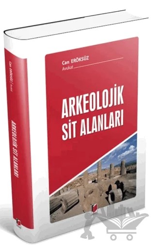 Arkeolojik Sit Alanları – Can Eröksüz – Adalet Yayınevi kitap kapağı