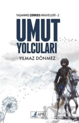 Umut Yolcuları – Yılmaz Dönmez – Apra Yayıncılık kitap kapağı