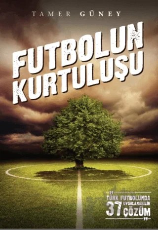 Futbolun Kurtuluşu – Tamer Güney – Rimo İletişim kitap kapağı