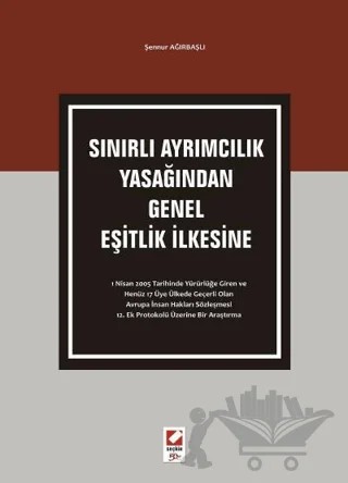 Sınırlı Ayrımcılık Yasağından Genel Eşitlik İlkesine – Şennur Ağırbaşlı – Seçkin Yayıncılık kitap kapağı