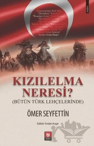 Kızılelma Neresi? (Bütün Türk Lehçelerinde) – Ömer Seyfettin – Tedev Yayınları kitap kapağı