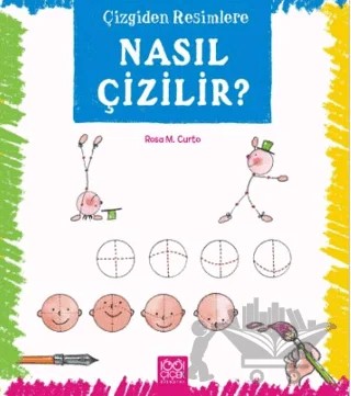Çizgiden Resimlere - Nasıl Çizilir? – Rosa Maria Curto – 1001 Çiçek Kitaplar kitap kapağı