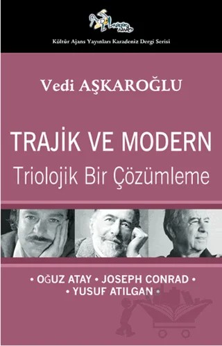 Trajik ve Modern - Triolojik Bir Çözümleme – Vedi Aşkaroğlu – Kültür Ajans Yayınları kitap kapağı