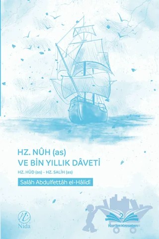 Hz. Nuh (as) ve Bin Yıllık Daveti – Salâh Abdulfettâh el-Hâlidî – Nida Yayıncılık kitap kapağı