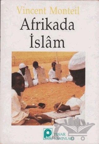 Afrika’da İslam – Vincent Monteil – Pınar Yayınları kitap kapağı