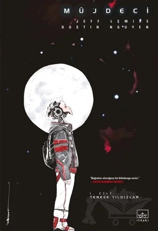 Müjdeci 1. Cilt: Teneke Yıldızlar – Jeff Lemire – İthaki Yayınları kitap kapağı