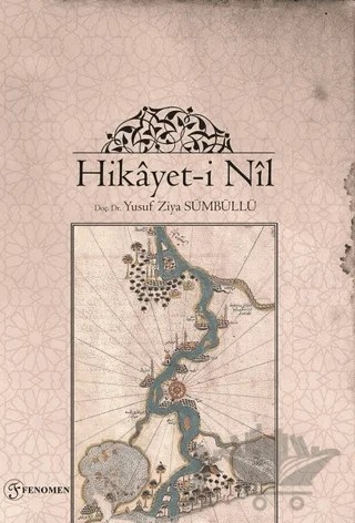 Hikayet-i Nil – Yusuf Ziya Sümbüllü – Fenomen Yayıncılık kitap kapağı