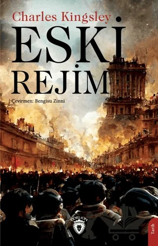 Eski Rejim – Charles Kingsley – Dorlion Yayınları kitap kapağı