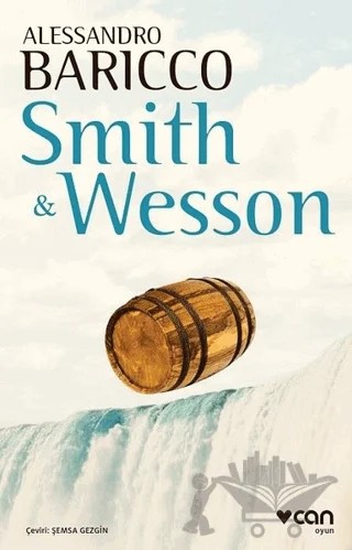 Smith ve Wesson – Alessandro Baricco – Can Yayınları kitap kapağı