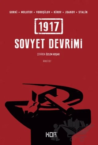 1917 Sovyet Devrimi 2 – Jdanov, Kirov, Maksim Gorki, Molotov, Stalin, Voroşilov – Kor Kitap kitap kapağı