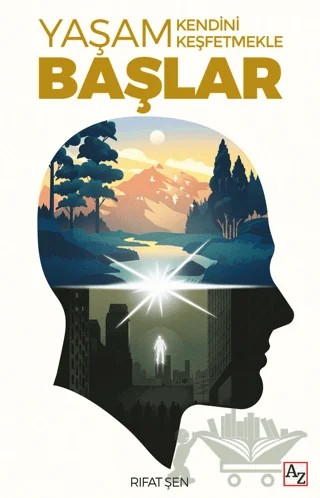 Yaşam Kendini Keşfetmekle Başlar – Rıfat Şen – Az Kitap kitap kapağı