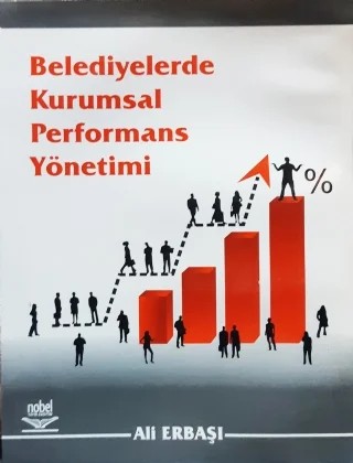 Belediyelerde Kurumsal Performans Yönetimi – Ali Erbaşı – Nobel Yayın kitap kapağı