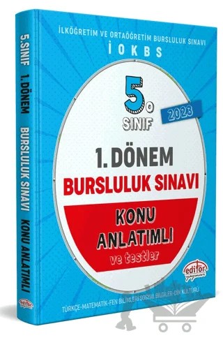 5. Sınıf 1. Dönem Bursluluk Sınavı Konu Anlatımlı – Kolektif – Editör Yayınevi kitap kapağı
