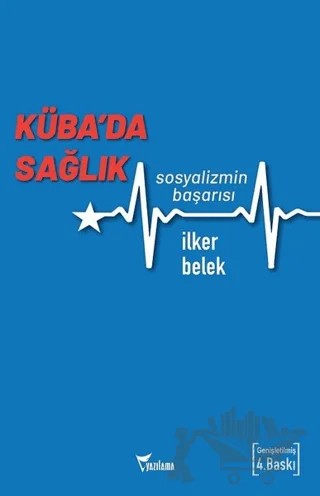 Küba’da Sağlık – İlker Belek – Yazılama Yayınevi kitap kapağı
