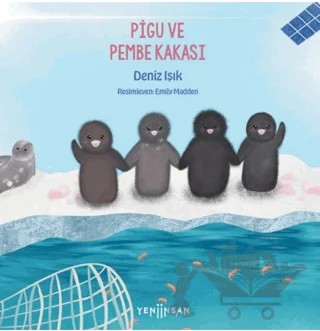 Pigu ve Pembe Kakası – Deniz Işık – Yeni İnsan Yayınevi kitap kapağı