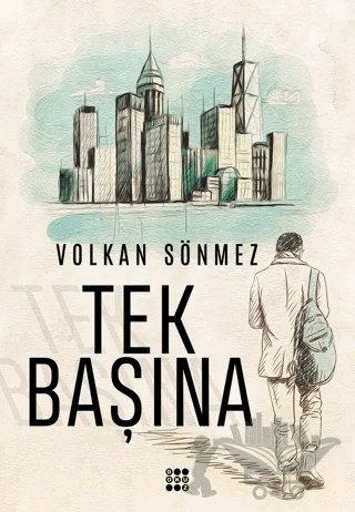 Tek Başına – Volkan Sönmez – Dokuz Yayınları kitap kapağı