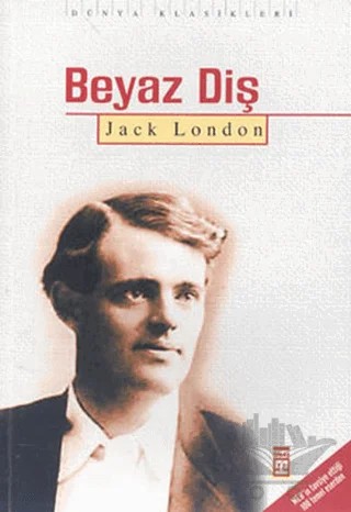 Beyaz Diş – Jack London – Timaş Yayınları kitap kapağı