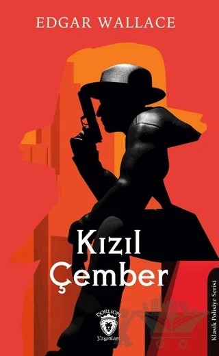 Kızıl Çember – Edgar Wallace – Dorlion Yayınları kitap kapağı