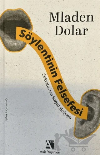 Söylentinin Felsefesi – Mladen Dolar – Axis Yayınları kitap kapağı