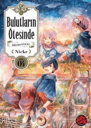 Bulutların Ötesinde - Göklerden Gelen Kız 4 – Nicke – Süpersonik Komiks kitap kapağı