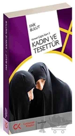 Kadın ve Tesettür – Faik Bulut – Cumhuriyet Kitapları kitap kapağı