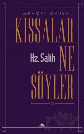 Kıssalar Ne Söyler Hz Salih – Mehmet Okuyan – Düşün Yayıncılık kitap kapağı