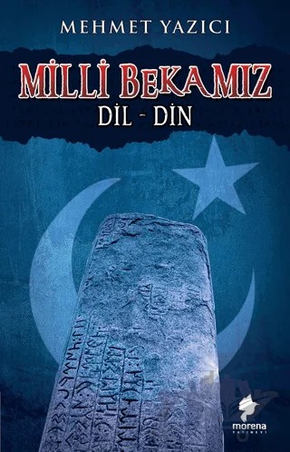 Milli Bekamız Dil-Din – Mehmet Yazıcı – Morena Yayınevi kitap kapağı