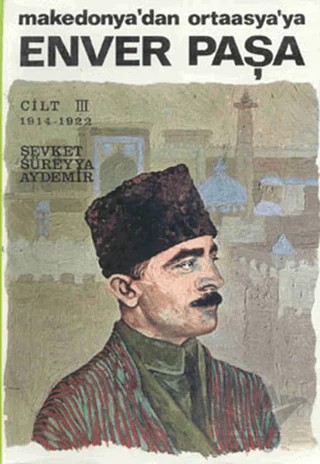 Enver Paşa Cilt 3 – Şevket Süreyya Aydemir – Remzi Kitabevi kitap kapağı