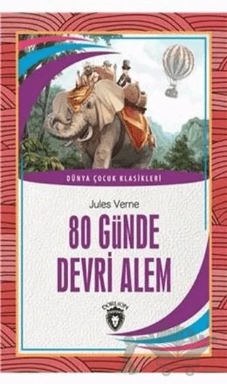 80 Günde Devri Alem – Jules Verne – Dorlion Yayınları kitap kapağı