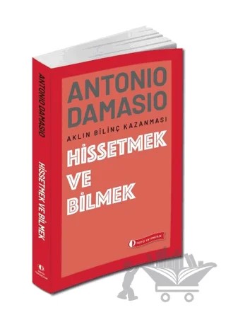Hissetmek ve Bilmek – Antonio Damasio – ODTÜ Geliştirme Vakfı Yayıncılık kitap kapağı