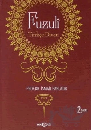 Fuzuli: Türkçe Divan – İsmail Parlatır – Akçağ Yayınları kitap kapağı