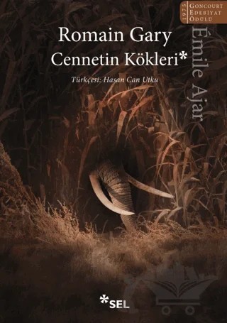 Cennetin Kökleri – Romain Gary, Emile Ajar – Sel Yayıncılık kitap kapağı