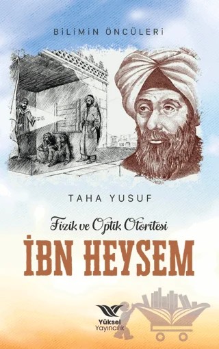 Fizik Ve Optik Otoritesi İbn Heysem – Taha Yusuf – Yüksel Yayıncılık kitap kapağı