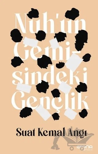 Nuh'un Gemisindeki Gençlik – Suat Kemal Angı – Epona Kitap kitap kapağı