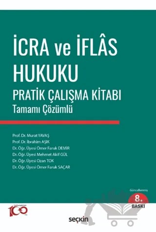 İcra ve İflas Hukuku Pratik Çalışma Kitabı – Kolektif – Seçkin Yayıncılık kitap kapağı