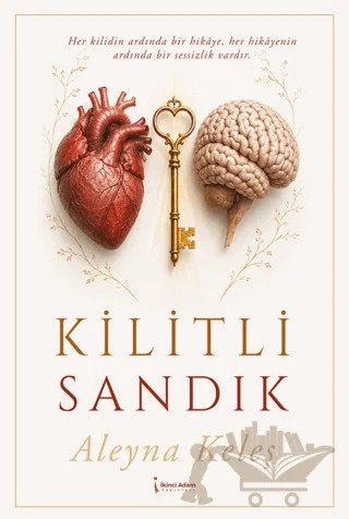 Kilitli Sandık – Aleyna Keleş – İkinci Adam Yayınları kitap kapağı