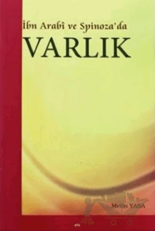 İbn Arabi ve Spinoza’da Varlık – Metin Yasa – Elis Yayınları kitap kapağı