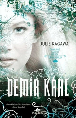 Demir Kral – Julie Kagawa – Pegasus Yayınları kitap kapağı