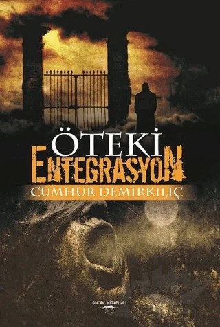 Öteki Entegrasyon – Cumhur Demirkılıç – Sokak Kitapları Yayınları kitap kapağı