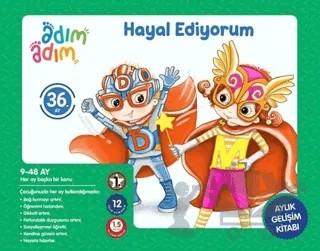 Hayal Ediyorum - 36. Ay Gelişim Kitabı – Kolektif – Adım Adım Bebek Eğitimi kitap kapağı