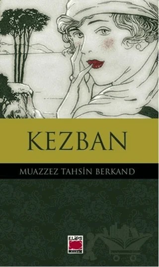 Kezban – Muazzez Tahsin Berkand – Elips Kitap kitap kapağı