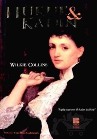 Hukuk ve Kadın – Wilkie Collins – Bilge Kültür Sanat kitap kapağı
