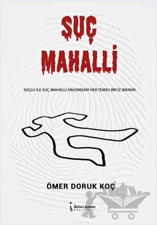 Suç Mahalli – Ömer Doruk Koç – İkinci Adam Yayınları kitap kapağı