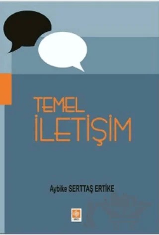 Temel İletişim – Aybike Serttaş Ertike – Ekin Basım Yayın kitap kapağı