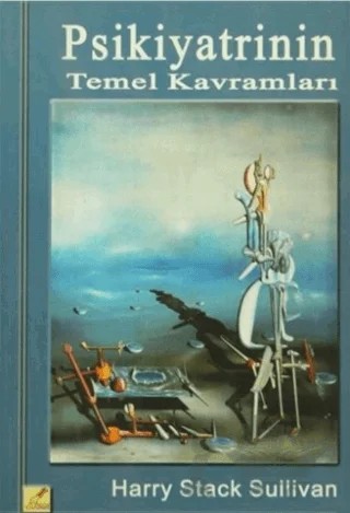 Psikiyatrinin Temel Kavramları – Harry Stack Sullivan – Yeryüzü Yayınevi kitap kapağı