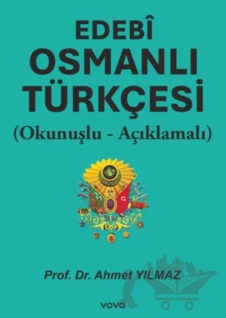 Edebî Osmanlı Türkçesi – Ahmet Yılmaz – Vova Yayınları kitap kapağı