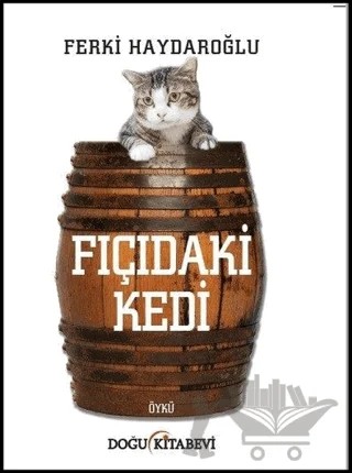 Fıçıdaki Kedi – Ferki Haydaroğlu – Doğu Kitabevi kitap kapağı