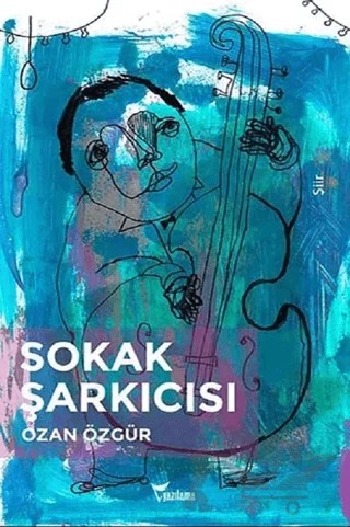 Sokak Şarkıcısı – Ozan Özgür – Yazılama Yayınevi kitap kapağı